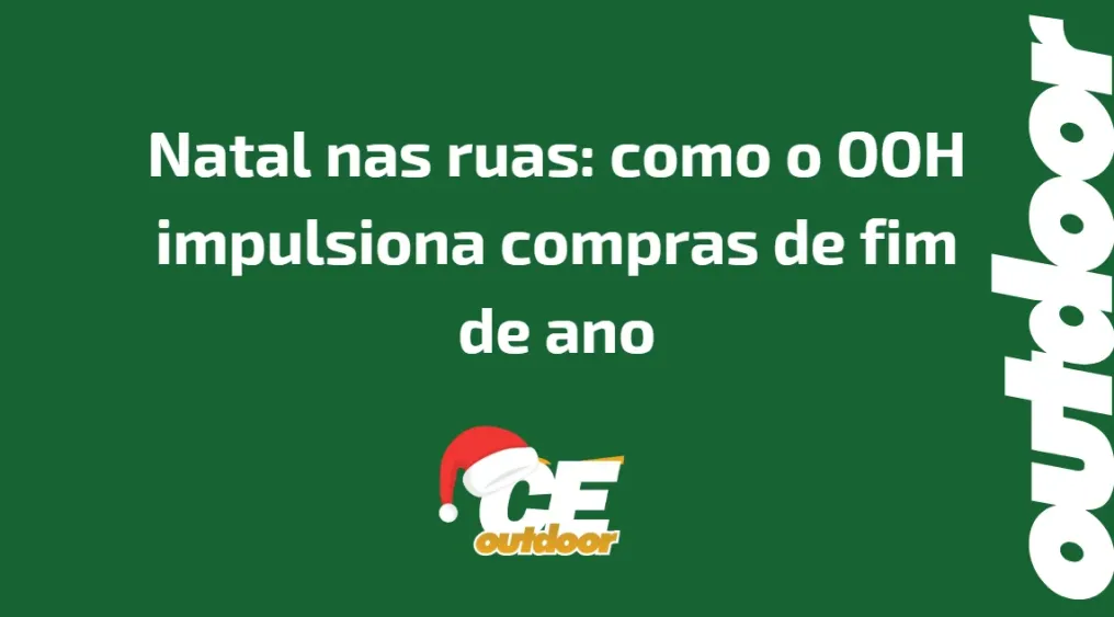 Natal nas ruas: como o OOH impulsiona compras de fim de ano