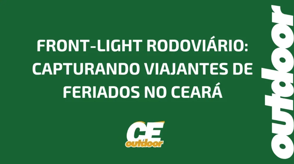 FRONT-LIGHT RODOVI&Aacute;RIO: CAPTURANDO VIAJANTES DE FERIADOS NO CEAR&Aacute;
