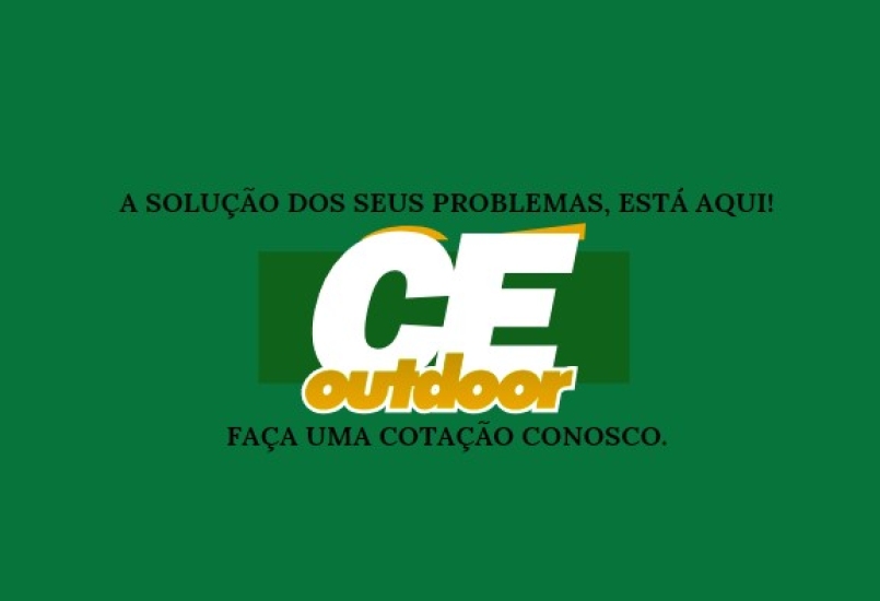 CONTRATE UMA EMPRESA ESPECIALIZADA COMO A CE OUTDOOR E GARANTA UM SERVI&Ccedil;O DE QUALIDADE