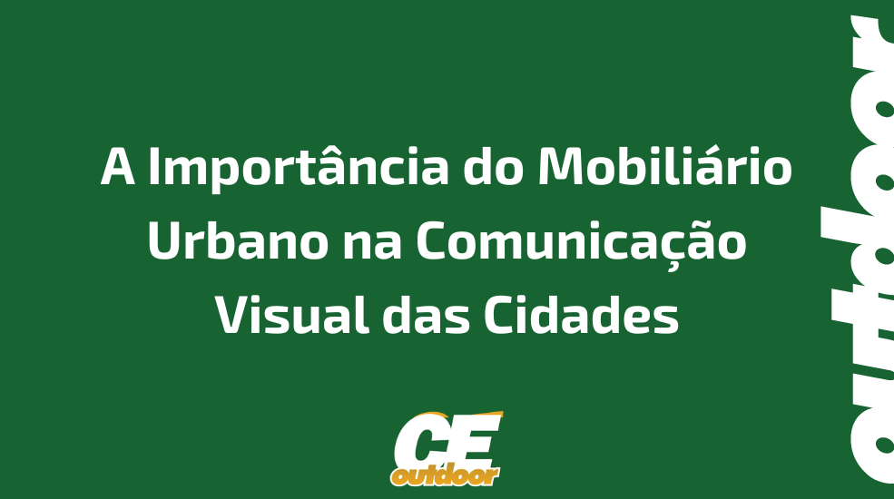 A Import&acirc;ncia do Mobili&aacute;rio Urbano na Comunica&ccedil;&atilde;o Visual das Cidades
