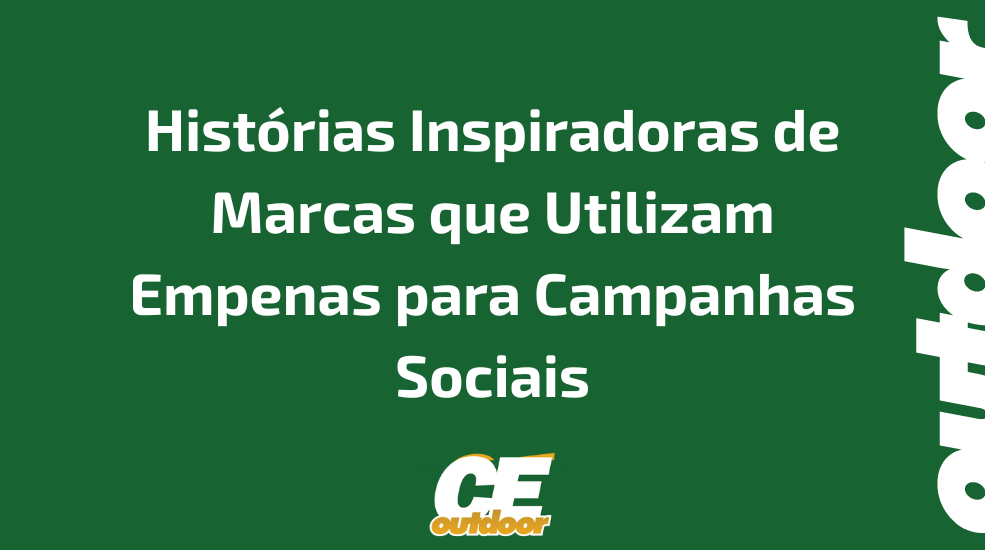 Hist&oacute;rias Inspiradoras de Marcas que Utilizam Empenas para Campanhas Sociais
