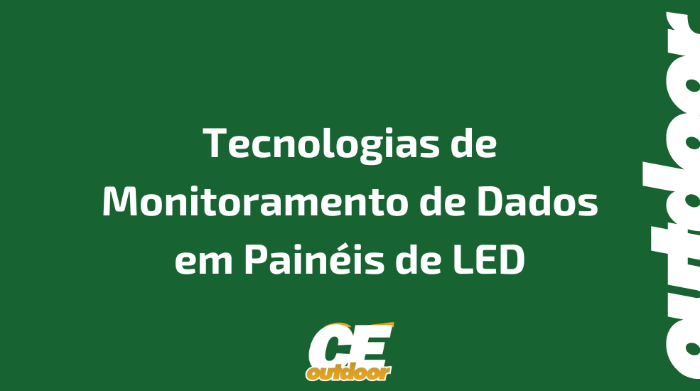 Tecnologias de Monitoramento de Dados em Pain&eacute;is de LED