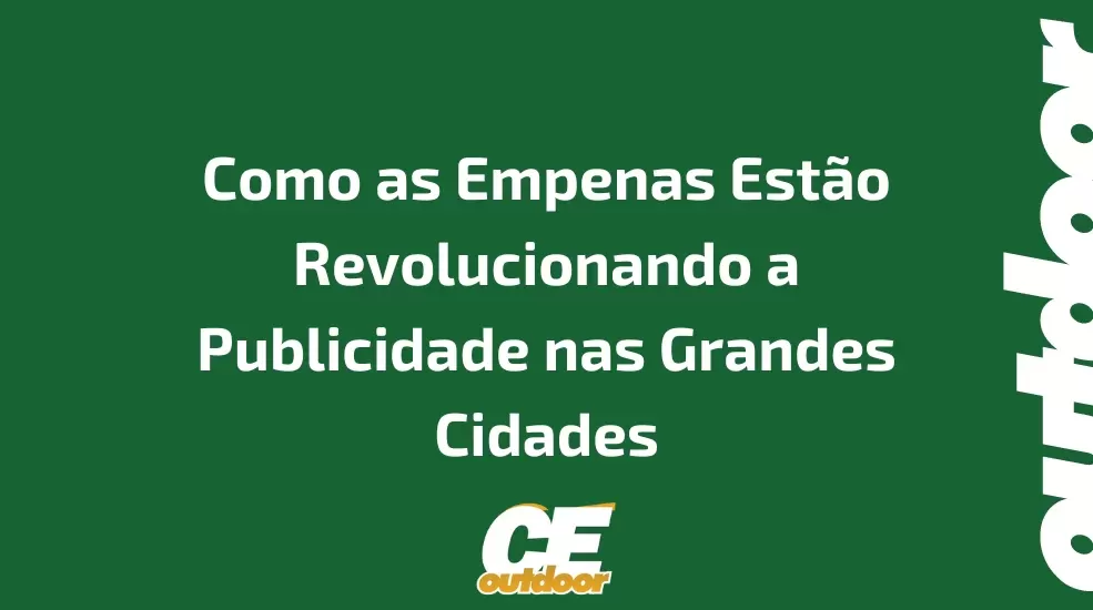 Como as Empenas Est&atilde;o Revolucionando a Publicidade nas Grandes Cidades