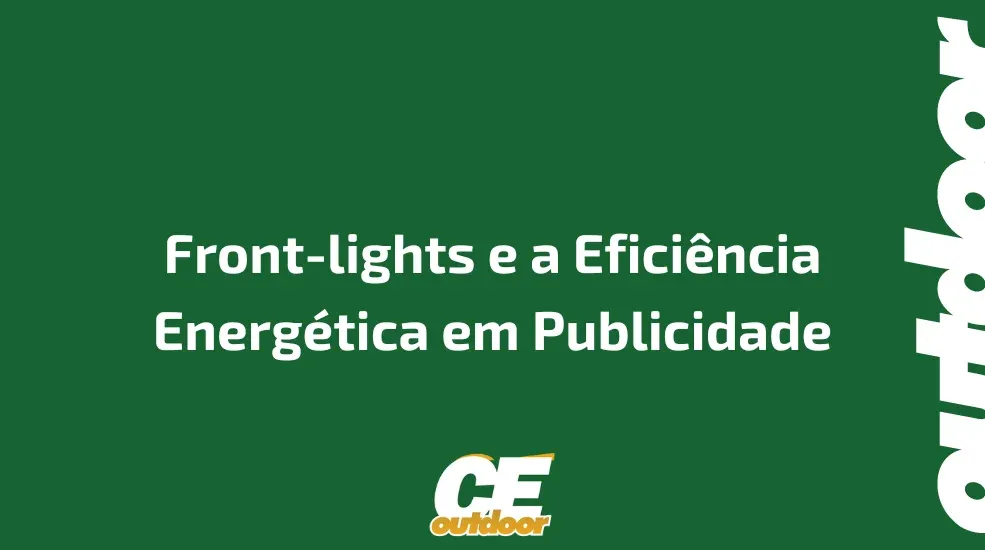 Front-lights e a Efici&ecirc;ncia Energ&eacute;tica em Publicidade