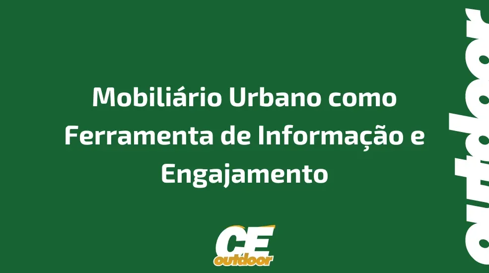 Mobili&aacute;rio Urbano como Ferramenta de Informa&ccedil;&atilde;o e Engajamento