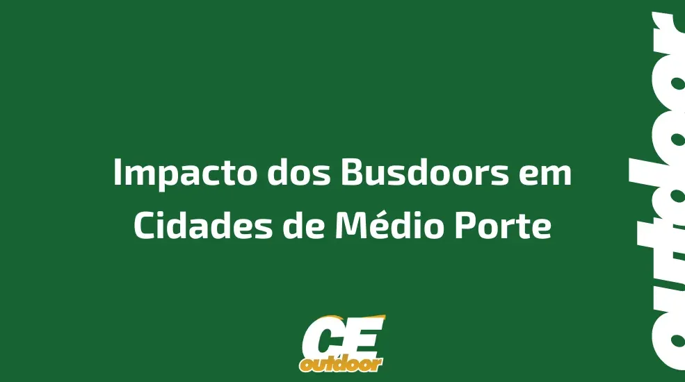 Impacto dos Busdoors em Cidades de M&eacute;dio Porte