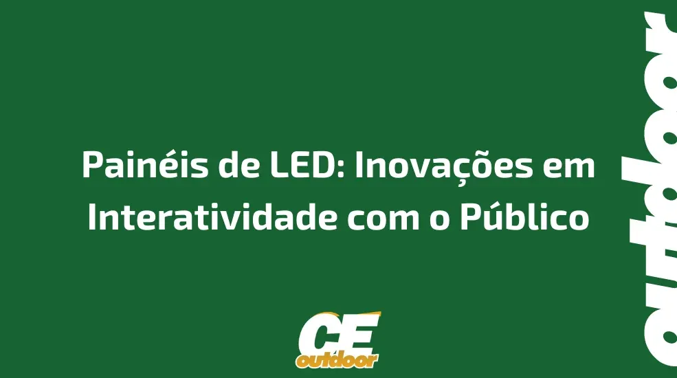Pain&eacute;is de LED: Inova&ccedil;&otilde;es em Interatividade com o P&uacute;blico