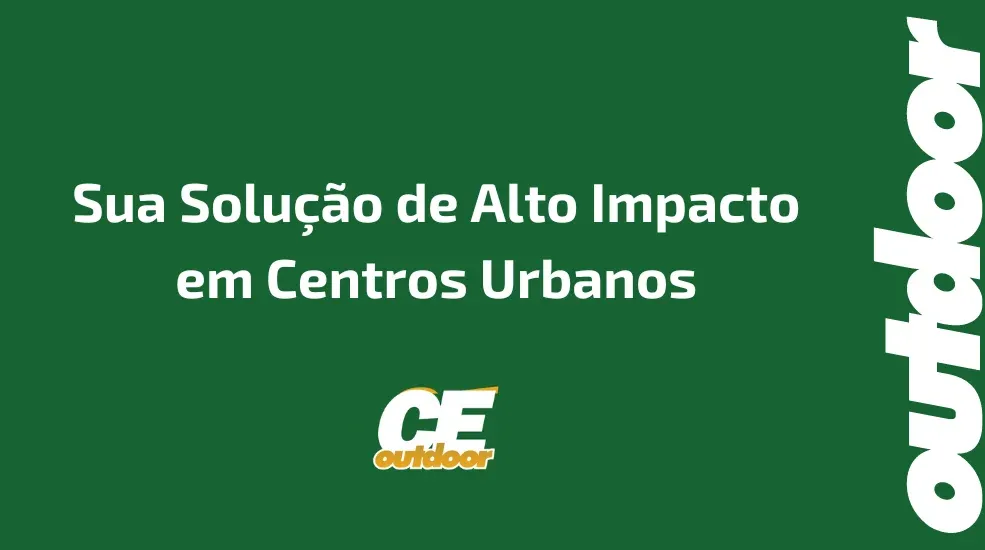 Sua Solu&ccedil;&atilde;o de Alto Impacto em Centros Urbanos