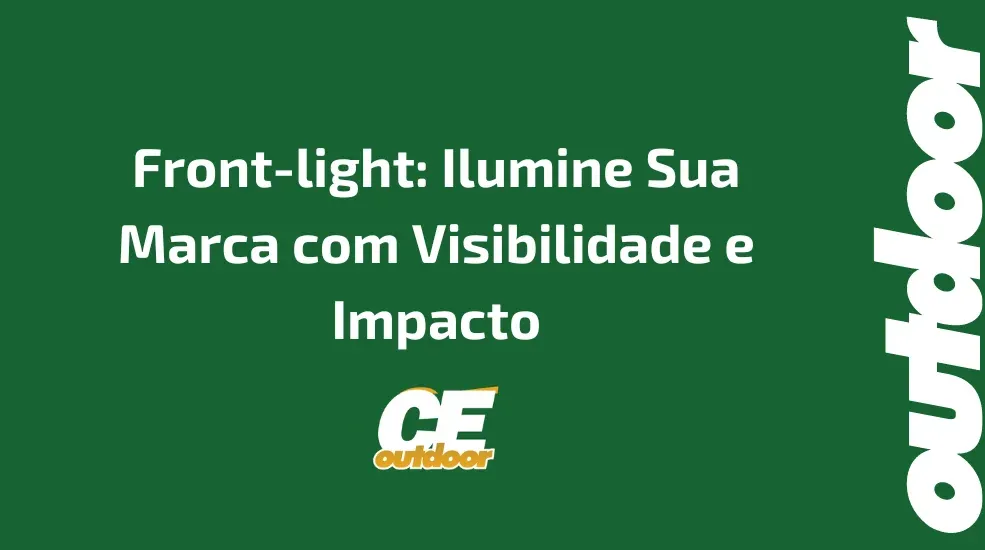Front-light: Ilumine Sua Marca com Visibilidade e Impacto