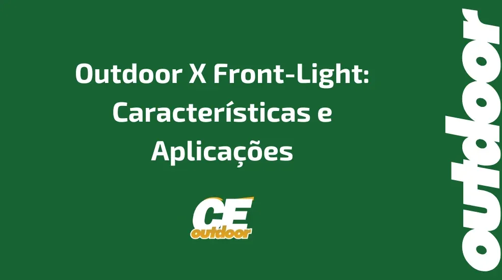 Outdoor X Front-Light: Caracter&iacute;sticas e Aplica&ccedil;&otilde;es