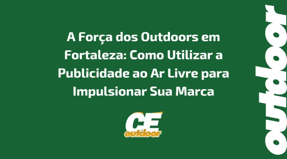 FOR&Ccedil;A DOS OUTDOORS EM FORTALEZA