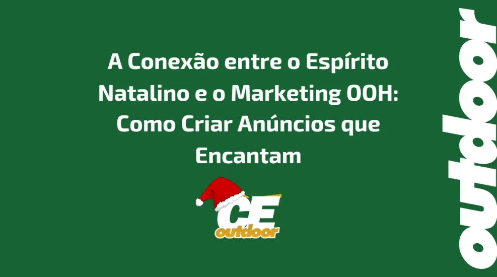 CONEX&Atilde;O ENTRE O ESP&Iacute;RITO NATALINO E O MARKETING OOH