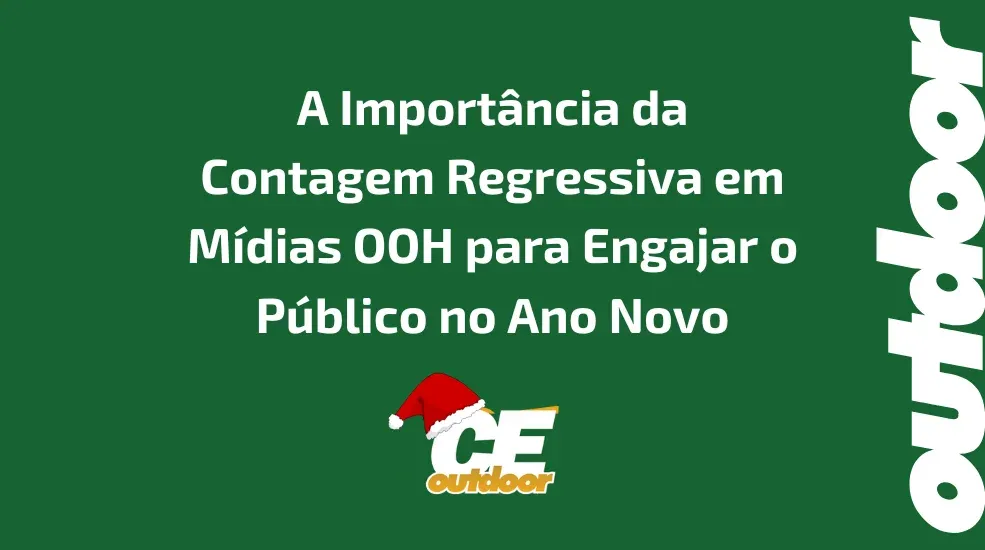 A Import&acirc;ncia da Contagem Regressiva em M&iacute;dias OOH para Engajar o P&uacute;blico no Ano Novo
