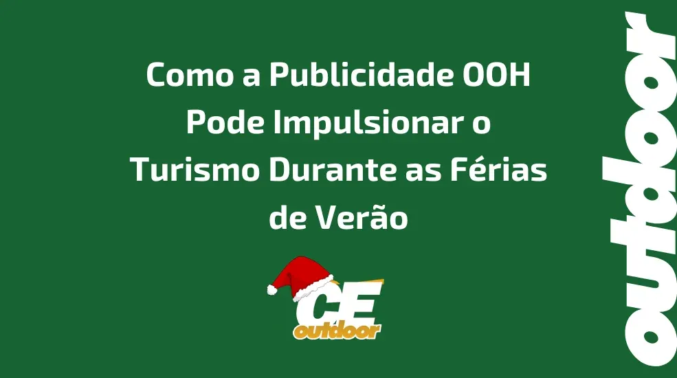 Como a Publicidade OOH Pode Impulsionar o Turismo Durante as F&eacute;rias de Ver&atilde;o